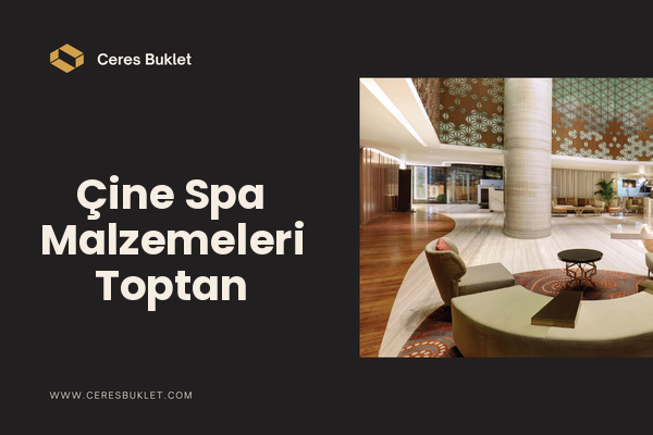 Çine Spa Malzemeleri Toptan