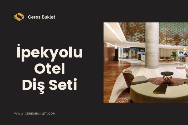 İpekyolu Otel Diş Seti