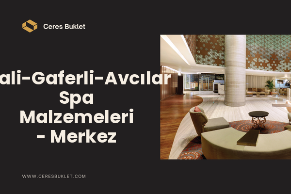 İsali-Gaferli-Avcılar Spa Malzemeleri - Merkez