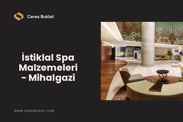 İstiklal Spa Malzemeleri - Mihalgazi
