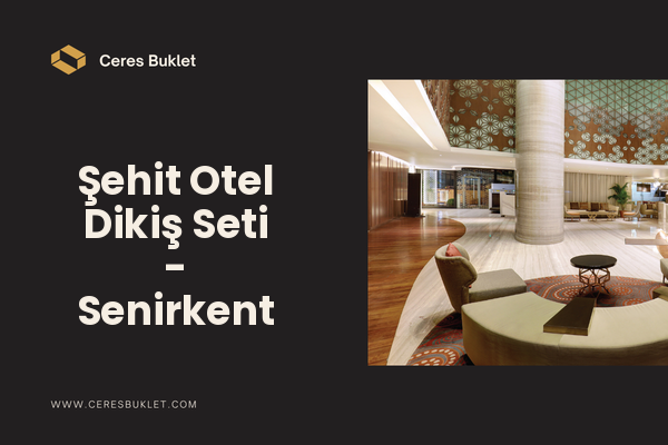 Şehit Otel Dikiş Seti - Senirkent