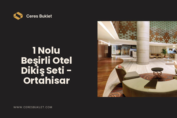 1 Nolu Beşirli Otel Dikiş Seti - Ortahisar