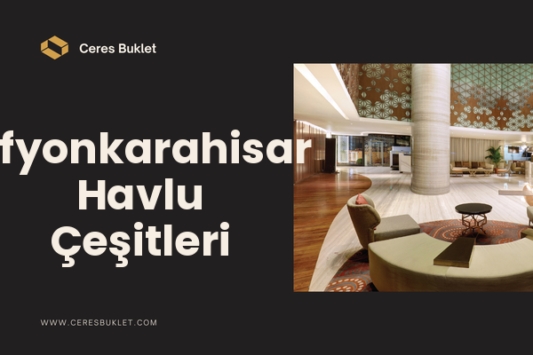 Afyonkarahisar Havlu Çeşitleri