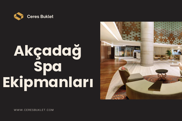 Akçadağ Spa Ekipmanları