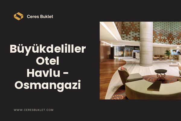 Büyükdeliller Otel Havlu - Osmangazi