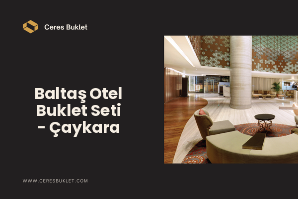 Baltaş Otel Buklet Seti - Çaykara