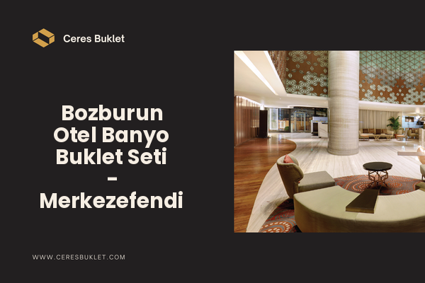 Bozburun Otel Banyo Buklet Seti - Merkezefendi