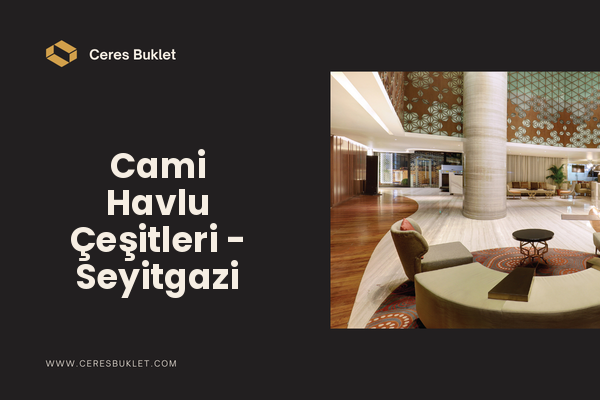 Cami Havlu Çeşitleri - Seyitgazi