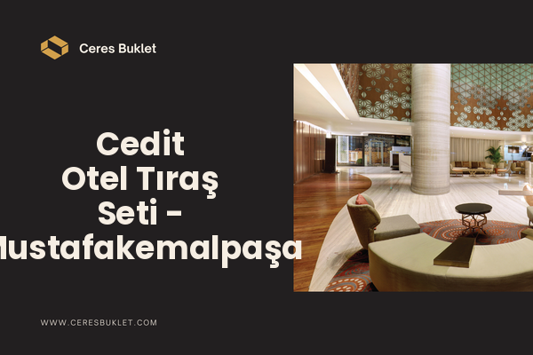 Cedit Otel Tıraş Seti - Mustafakemalpaşa