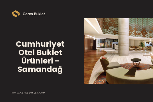 Cumhuriyet Otel Buklet Ürünleri - Samandağ