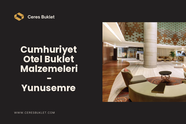 Cumhuriyet Otel Buklet Malzemeleri - Yunusemre