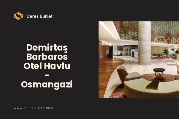 Demirtaş Barbaros Otel Havlu - Osmangazi