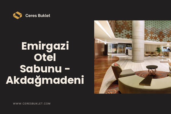 Emirgazi Otel Sabunu - Akdağmadeni