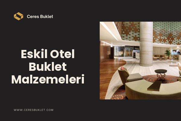 Eskil Otel Buklet Malzemeleri