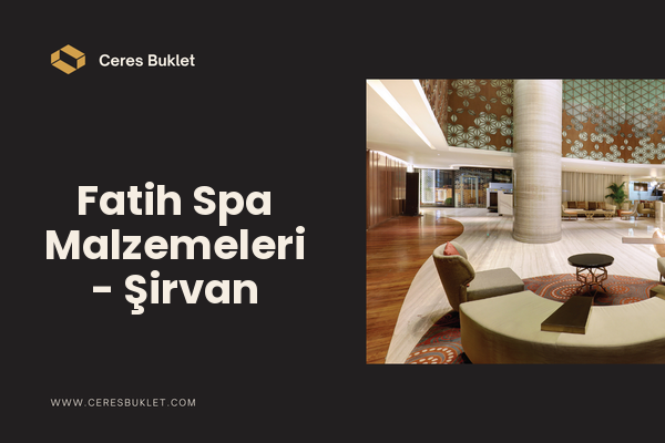 Fatih Spa Malzemeleri - Şirvan