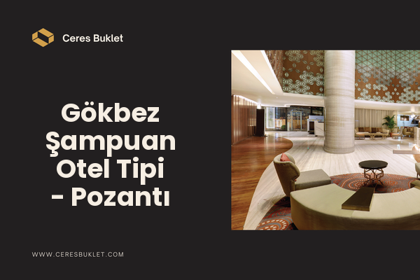 Gökbez Şampuan Otel Tipi - Pozantı