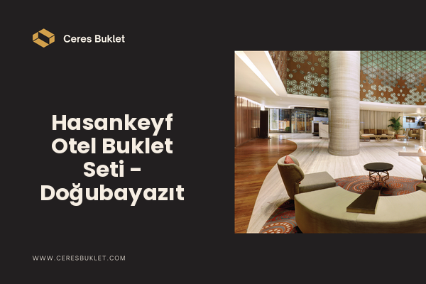 Hasankeyf Otel Buklet Seti - Doğubayazıt