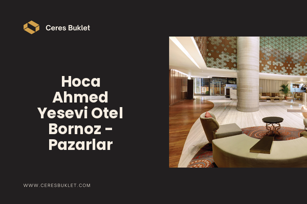 Hoca Ahmed Yesevi Otel Bornoz - Pazarlar