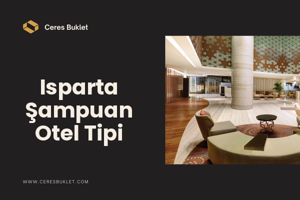 Isparta Şampuan Otel Tipi