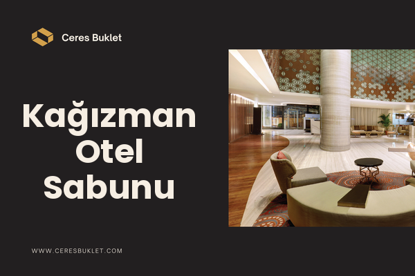 Kağızman Otel Sabunu
