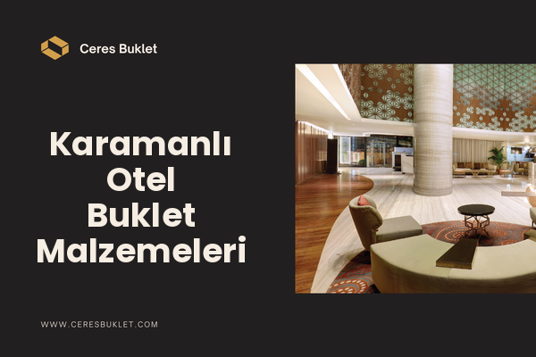 Karamanlı Otel Buklet Malzemeleri