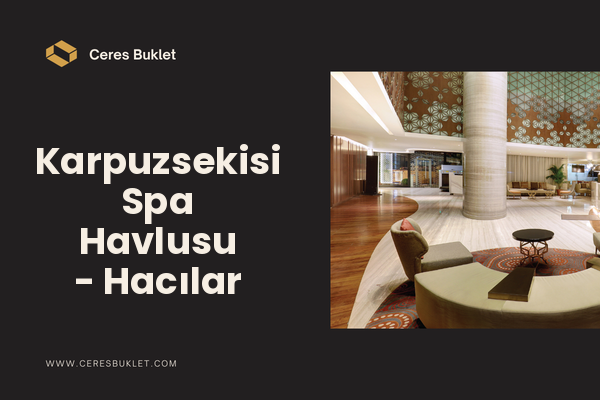 Karpuzsekisi Spa Havlusu - Hacılar