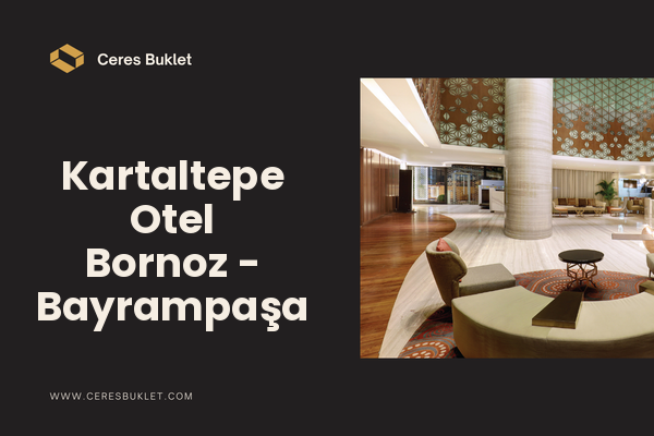 Kartaltepe Otel Bornoz - Bayrampaşa