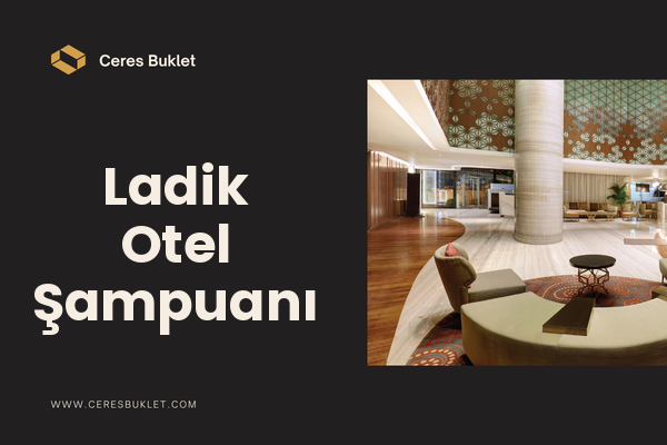 Ladik Otel Şampuanı