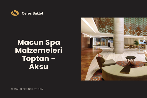 Macun Spa Malzemeleri Toptan - Aksu