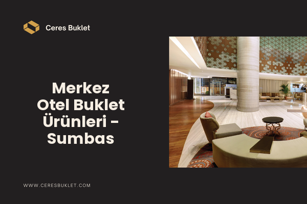Merkez Otel Buklet Ürünleri - Sumbas