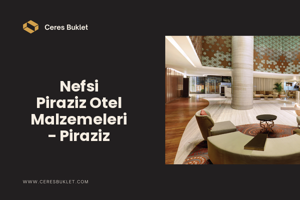 Nefsi Piraziz Otel Malzemeleri - Piraziz