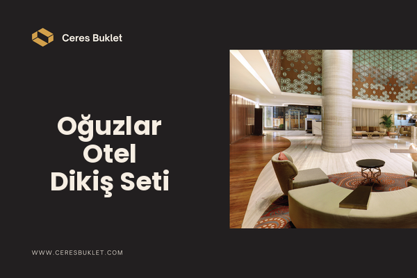 Oğuzlar Otel Dikiş Seti