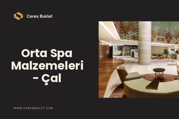 Orta Spa Malzemeleri - Çal