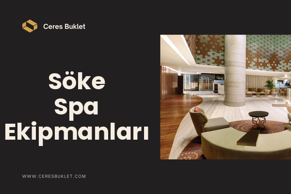 Söke Spa Ekipmanları