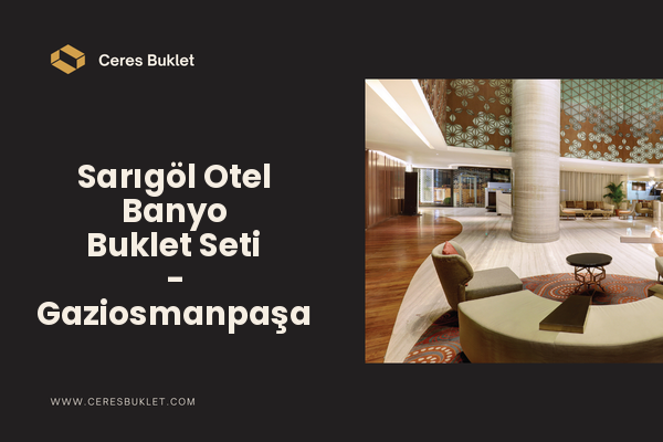 Sarıgöl Otel Banyo Buklet Seti - Gaziosmanpaşa