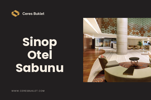 Sinop Otel Sabunu