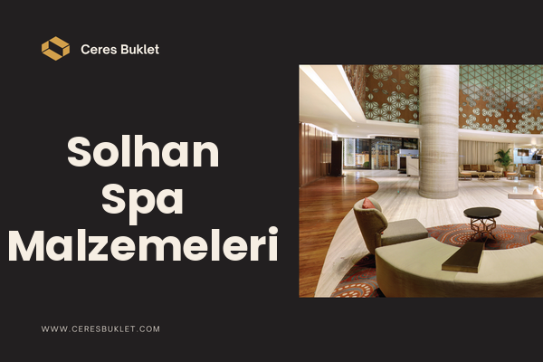 Solhan Spa Malzemeleri