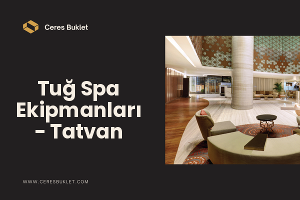Tuğ Spa Ekipmanları - Tatvan