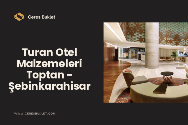 Turan Otel Malzemeleri Toptan - Şebinkarahisar