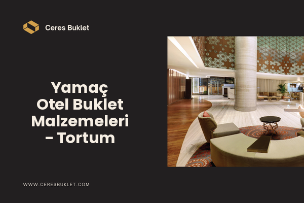Yamaç Otel Buklet Malzemeleri - Tortum