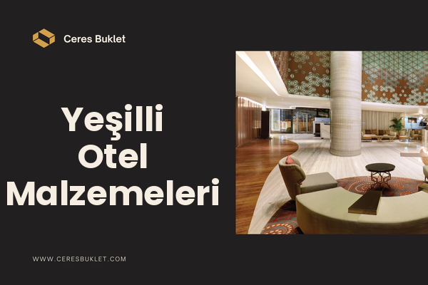 Yeşilli Otel Malzemeleri