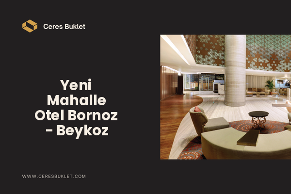 Yeni Mahalle Otel Bornoz - Beykoz