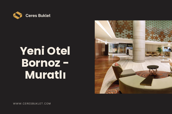 Yeni Otel Bornoz - Muratlı