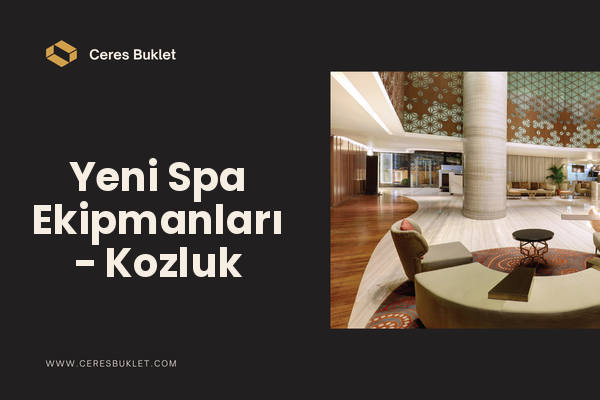 Yeni Spa Ekipmanları - Kozluk