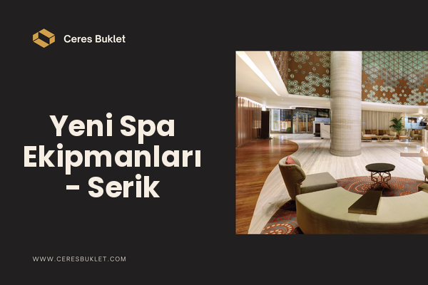 Yeni Spa Ekipmanları - Serik