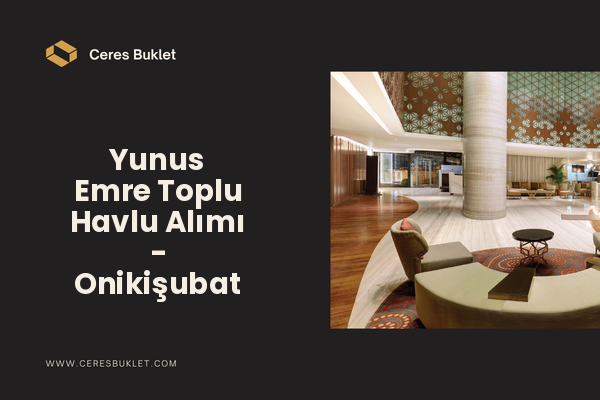 Yunus Emre Toplu Havlu Alımı - Onikişubat
